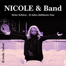 Nicole - Meine Schätze - 45 Jahre Jubiläumstour 20.11.2026 Stadthalle Rheine
