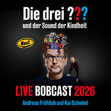 Der Bobcast: Andreas Fröhlich & Kai Schwind - Live 25.05.2026 Stadthalle Rheine