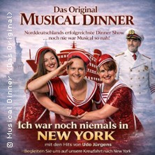 Musical Dinner - Ich war ... in New York 05.02.2027 Wilhelmshöhe
