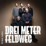 Drei Meter Feldweg - Sehr Gut Holz Tour 2026 + Special Guest