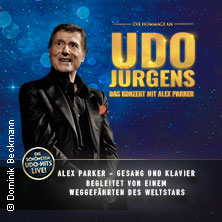Die Hommage an Udo Jürgens - Das Konzert mit Alex Parker & special guest 09.01.2027 Stadthalle Rheine