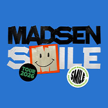Madsen - Smile 2026 30.10.2026 EmslandArena