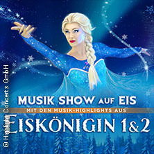 Eiskönigin 1 & 2 - Musik-Show auf Eis! - Die Show-Sensation auf Kunsteis! 31.01.2027 EmslandArena